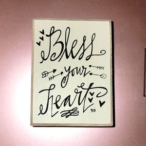 Bless Your Heart sign
